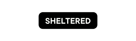 SHELTERED